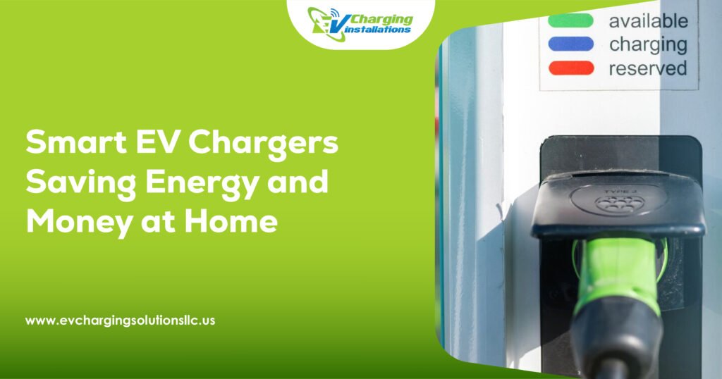 Smart EV Chargers: Saving Energy and Money at Home