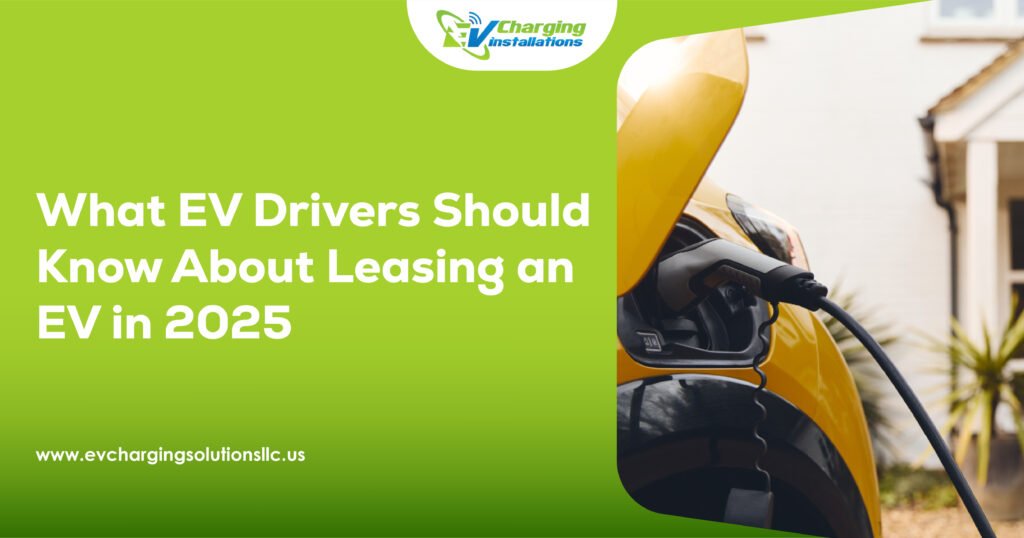 Leasing an EV in 2025