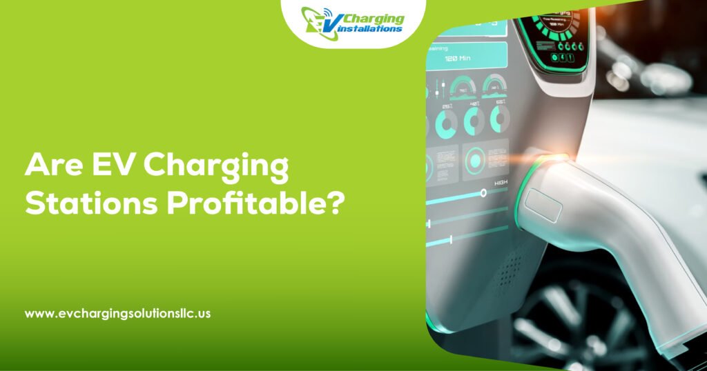 Are EV Charging Stations Profitable